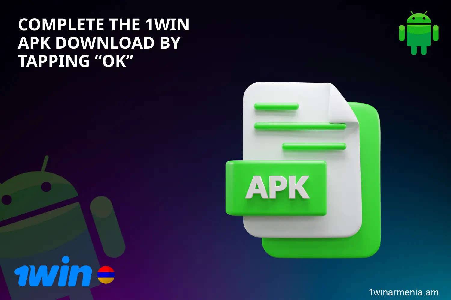 Armenian players need to confirm the download of 1win APK file by clicking "OK"